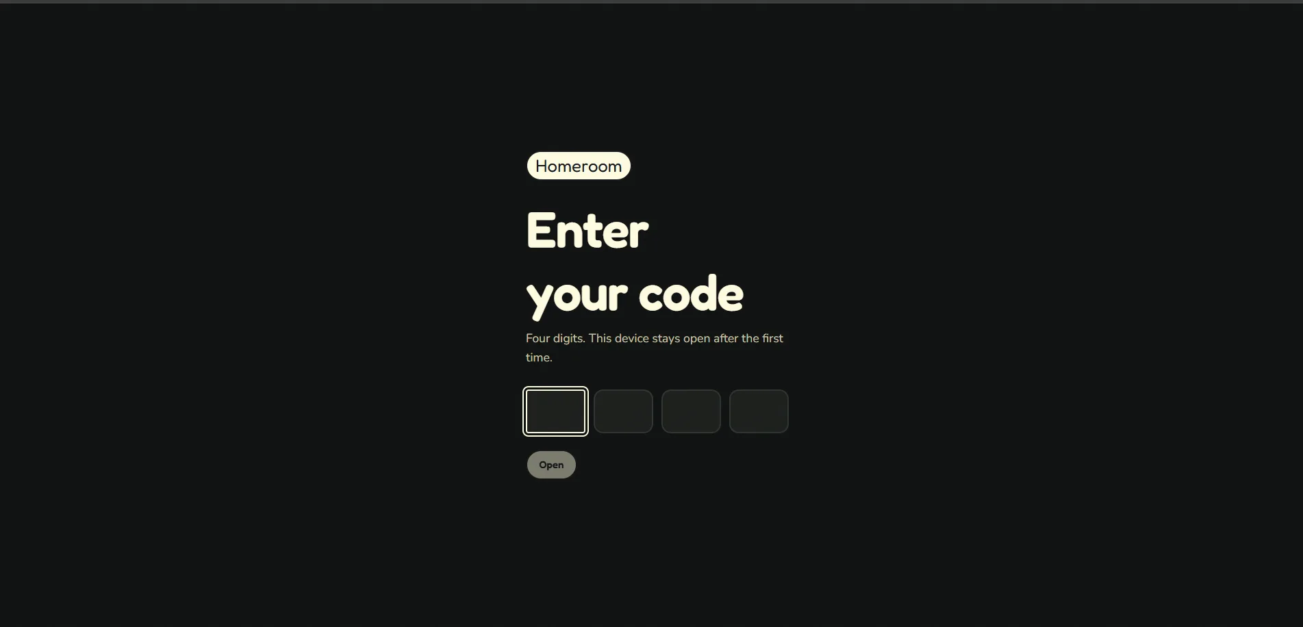 The gate. Four digits before the device opens.